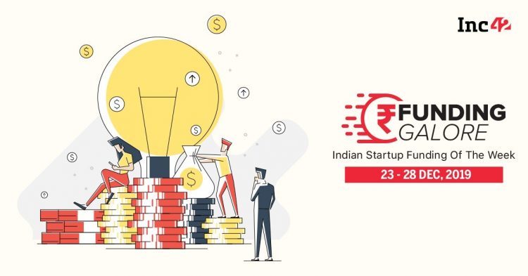 Startup Funding Of The Week [Dec 23-28]