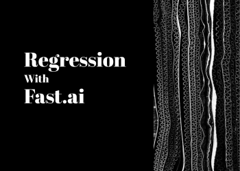 A Hands-On Guide To Regression With Fast.ai