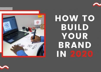 How To Establish Your Brand In 2020 – Taarifa Rwanda