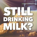 Are we drinking way less milk?