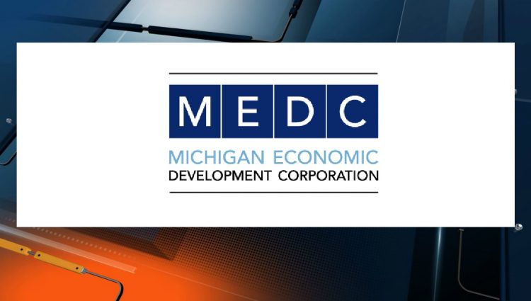 Michigan Strategic Fund actions help drive economic recovery around the state, position Michigan for future prosperity