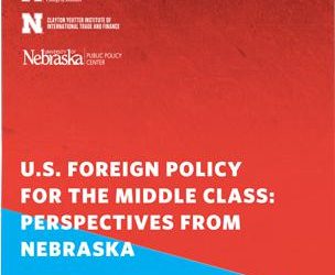 U.S. Foreign Policy for the Middle Class: Perspectives From Nebraska