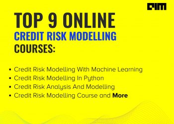 Top 9 Online Credit Risk Modelling Courses One Must Learn In 2020