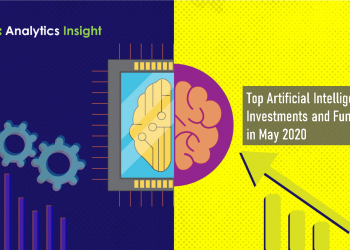 Top Artificial Intelligence Investments and Funding in May 2020