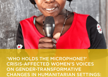 ‘Who holds the microphone?’ Crisis-affected women’s voices on gender-transformative changes in humanitarian settings: Experiences from Bangladesh, Colombia, Jordan and Uganda – World