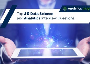 Top 10 Data Science and Analytics Interview Questions