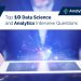 Top 10 Data Science and Analytics Interview Questions