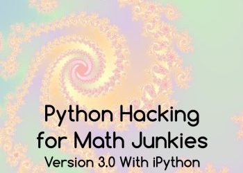 Scientific Computation: Python Hacking for Math Junkies
