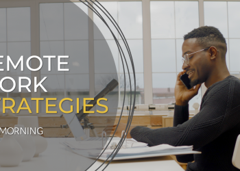 How to adapt HR policies for the Remote Work Era