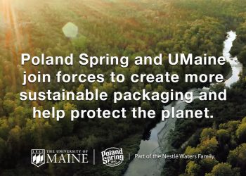 Poland Spring Joins Forces with the University of Maine to Explore Bio-Based Materials