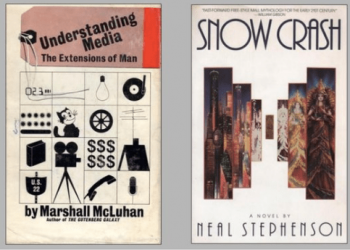 This is the time to (re)read ‘Snow Crash’ and ‘Understanding Media’