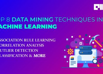 Top 8 Data Mining Techniques In Machine Learning