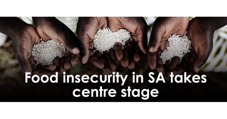 Food insecurity in SA takes centre stage