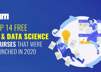 Top Free AI & Data Science Courses Launched In 2020