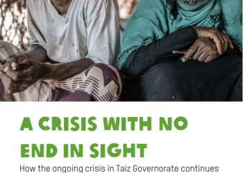 A crisis with no end in sight: How the ongoing crisis in Taiz Governorate continues to put civilians at risk – Yemen
