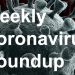 Physician’s Briefing Weekly Coronavirus Roundup – Consumer Health News