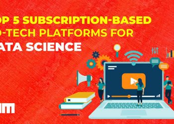 Top 7 Subscription-based Ed-tech Platforms For Data Science