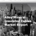 2021 Edition Alloy Mineral Insulated Cables Market 2021 with an update on coronavirus pandemic (Covid-19) and its impact analysis on key companies Nexans, Ari Industries, KME, Raychem HTS LLC, Sumitomo, Freedonia Group, Emerson, Hurley Wire, ISOMIL, MiCable Technologies, MICC